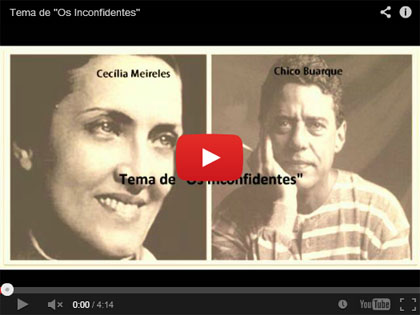 Cecília Meireles-Chico Buarque - Tema de Os Inconfidentes