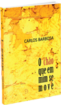 Carlos Barbosa - O chão que em mim se move